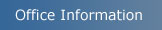 Office Information